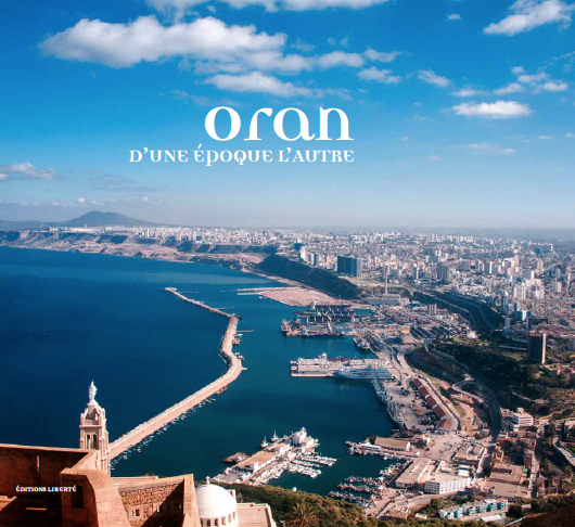 Les 15 grandes dates de l’histoire d’Oran